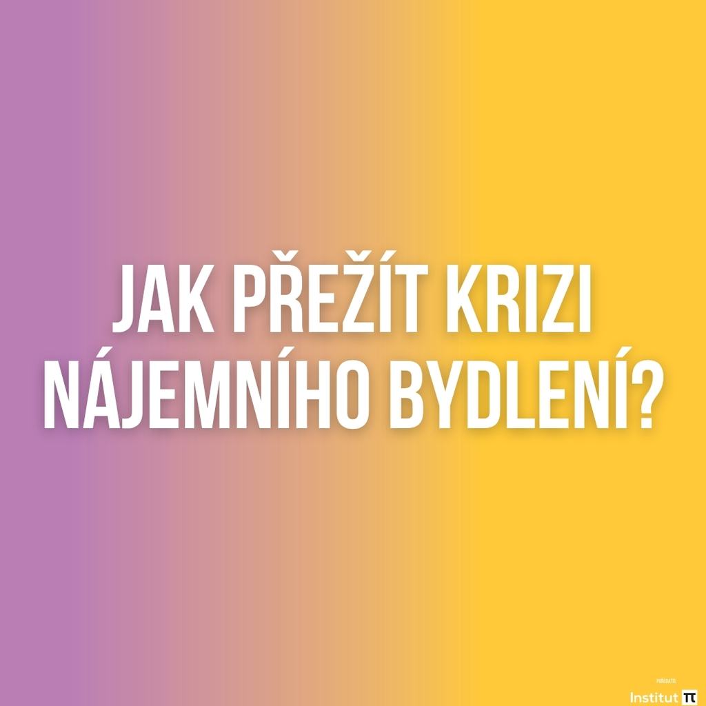Debata: Jak přežít krizi nájemního bydlení