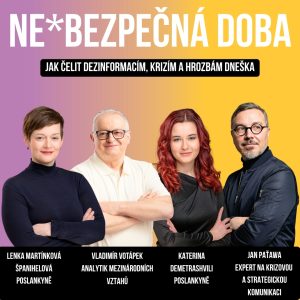  NE*BEZPEČNÁ DOBA | Jak čelit dezinformacím, krizím a hrozbám dneška